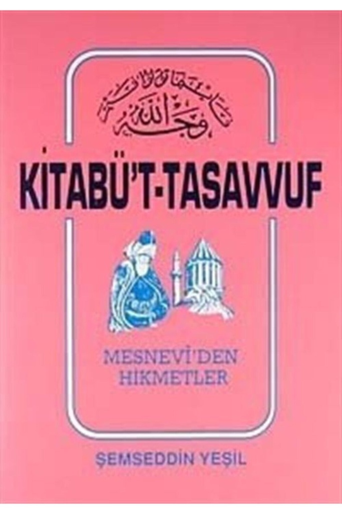 Kitabü't-Tasavvuf Mesnevi'den Hikmetler